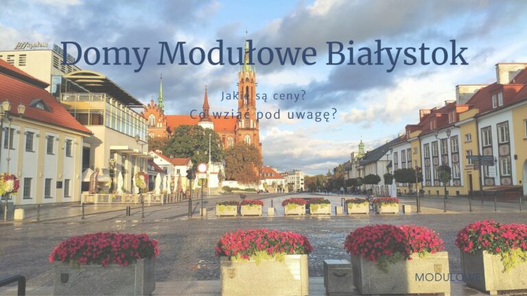 Domy modułowe Białystok