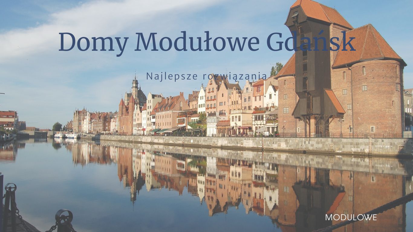 Domy modułowe Gdańsk