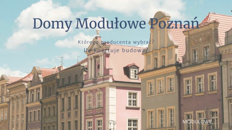 Domy modułowe Poznań